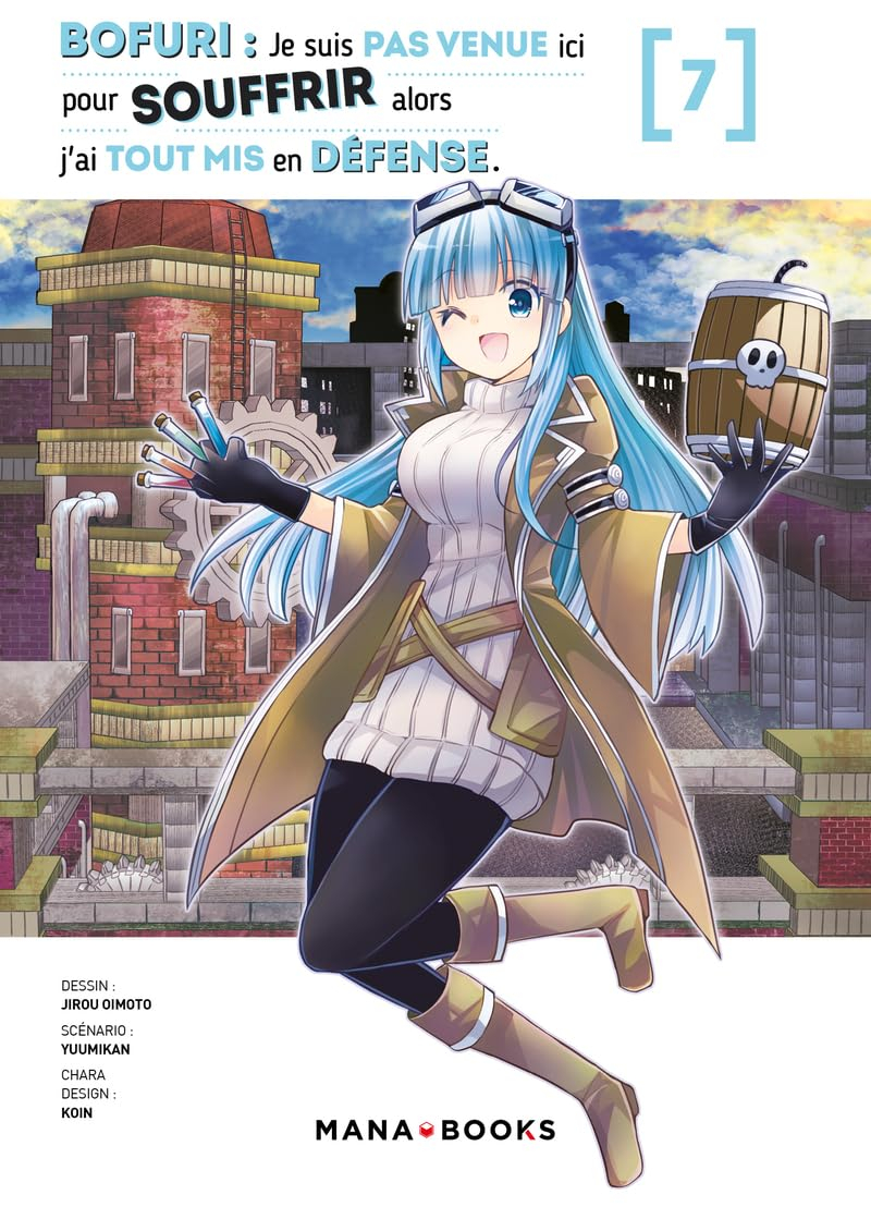 Bofuri : je suis pas venue ici pour souffrir alors j'ai tout mis en défense. Vol. 7