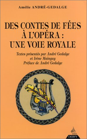 Des contes de fées à l'opéra : une voie royale
