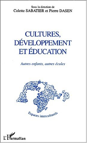 Cultures, développement et éducation : autres enfants, autres écoles