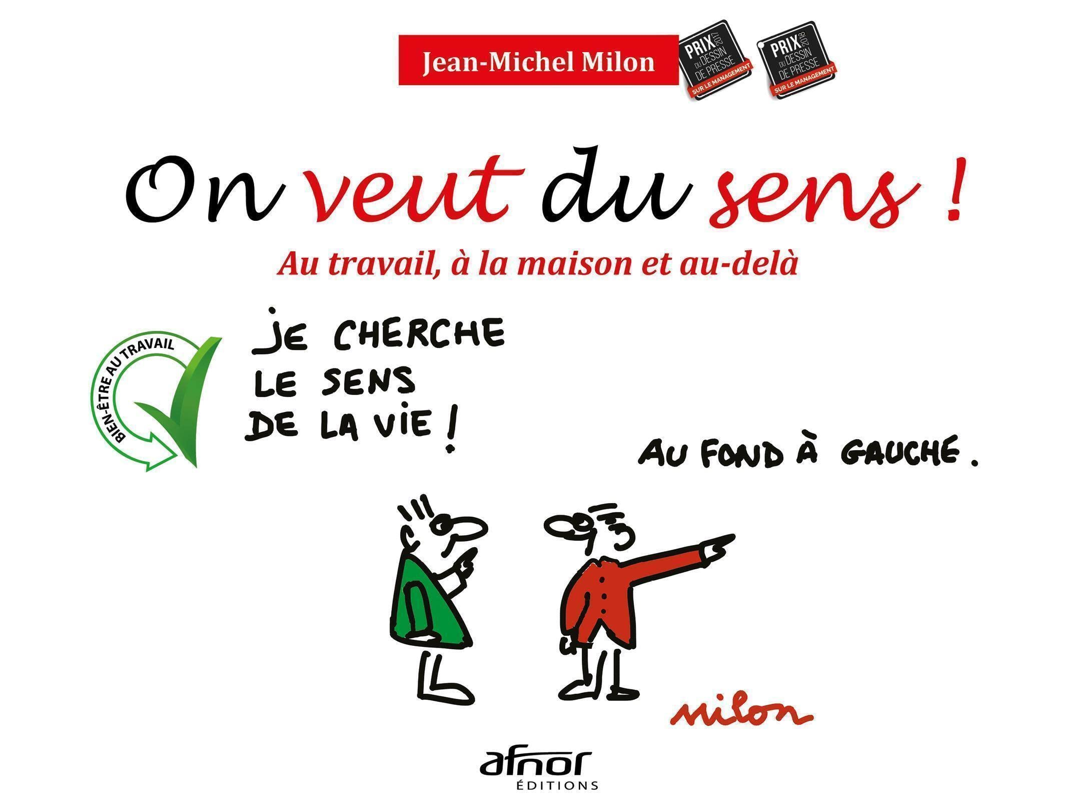 On veut du sens ! : au travail, à la maison et au-delà