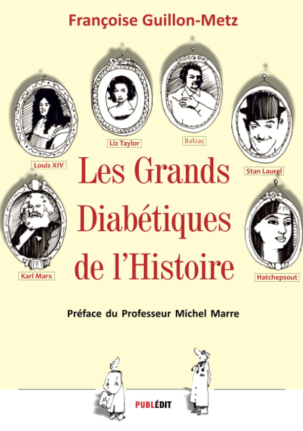 Les grands diabétiques de l'histoire : essai