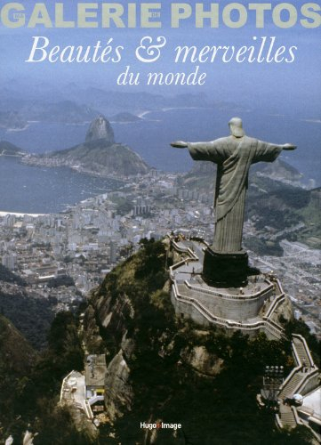 Beautés & merveilles du monde : ma galerie de photos