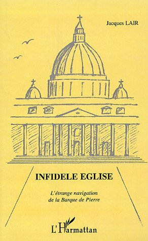 Infidèle Eglise : l'étrange navigation de la barque de Pierre