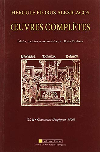 Oeuvres complètes. Vol. 2. Grammaire (Perpignan, 1500)