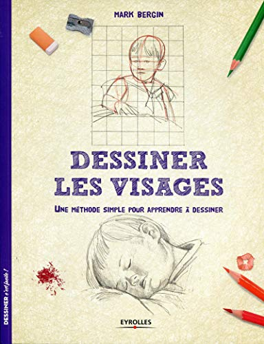 Dessiner les visages : une méthode simple pour apprendre à dessiner