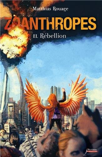 Zoanthropes. Vol. 2. Rébellion