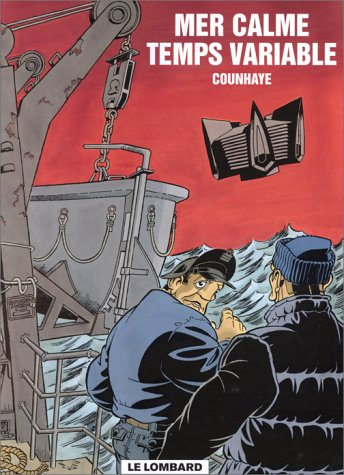 Les voyages de l'Héloïse. Vol. 1. Mer calme, temps variable