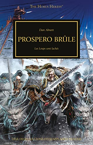 The Horus heresy. Vol. 15. Prospero brûle : les loups sont lâchés