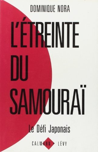 L'Etreinte du samouraï : le défi japonais