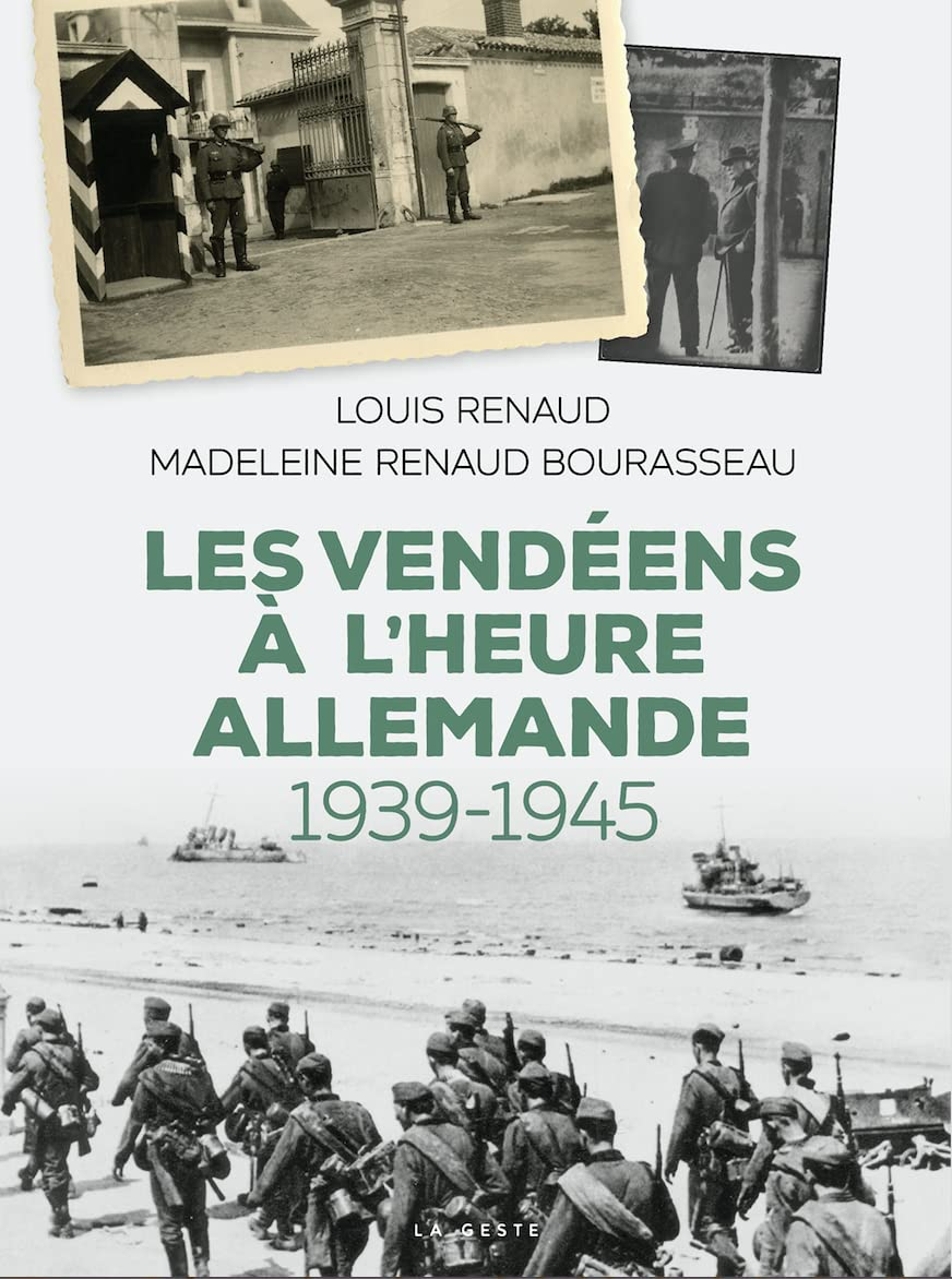 Les Vendéens à l'heure allemande : 1939-1945