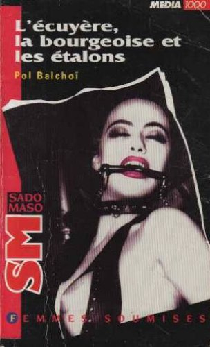 L'Ecuyère, la bourgeoise et les étalons