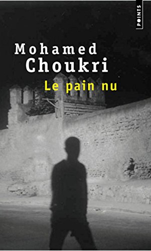Le pain nu : récit autobiographique