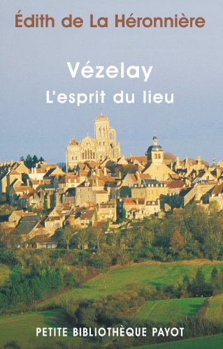 Vézelay, l'esprit du lieu