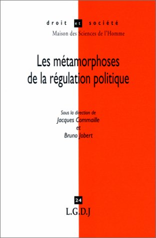 Les métamorphoses de la régulation politique