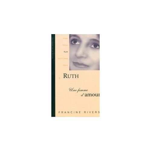 Ruth, une Femme d'Amour
