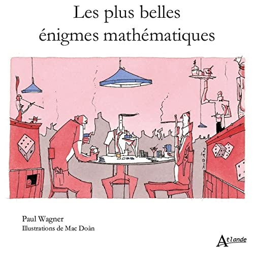 Les plus belles énigmes mathématiques