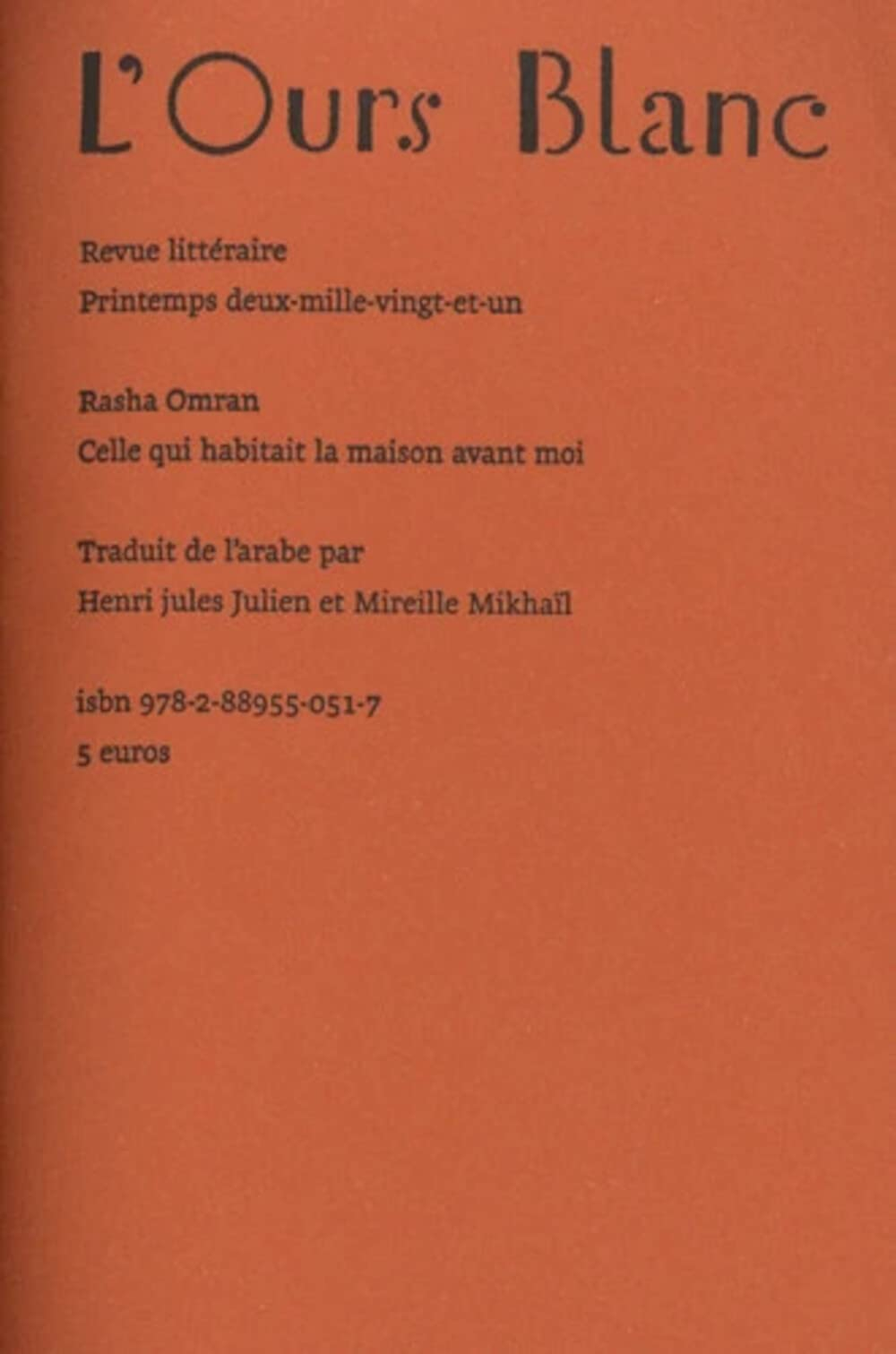 Ours blanc (L'), n° 29. Celle qui habitait la maison avant moi