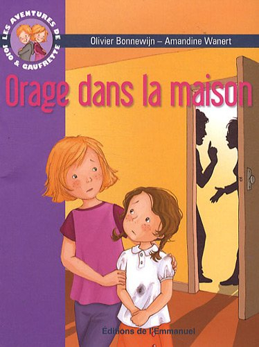 Les aventures de Jojo et Gaufrette. Vol. 4. Orage dans la maison