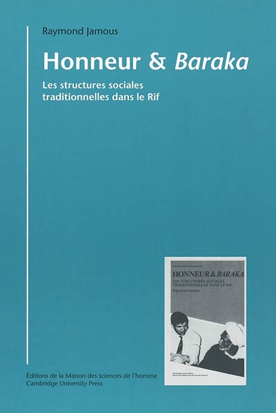 Honneur et baraka.: Les structures sociales traditionnelles dans le Rif