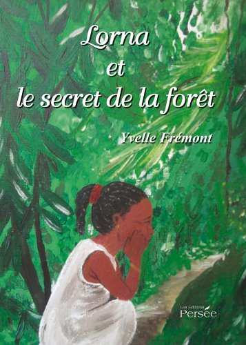 lorna et le secret de la forêt