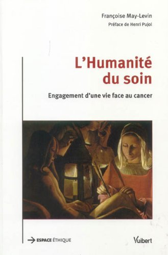 L'humanité du soin : engagement d'une vie face au cancer