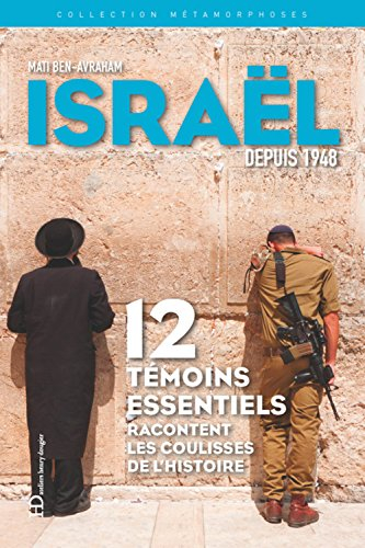 métamorphoses d'israël depuis 1948