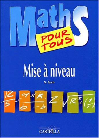 Maths pour tous : mise à niveau