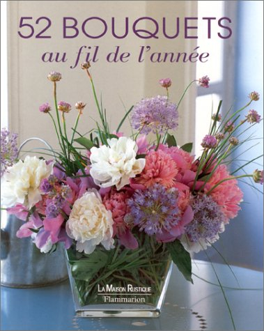 52 bouquets au fil de l'année