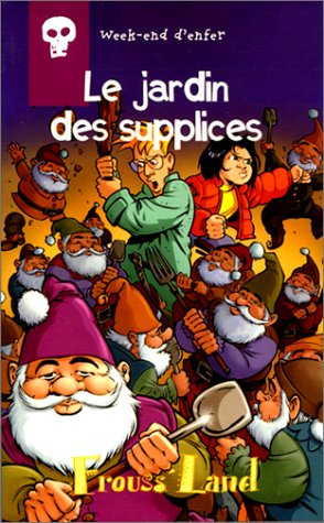 Week-end d'enfer. Vol. 5. Le jardin des supplices