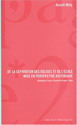 De la séparation des Eglises et de l'école, mise en perspective historique : Allemagne, France, Gran