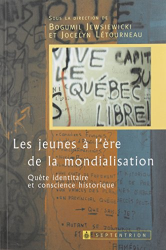 les jeunes à l'ère de la mondialisation. quête identitaire et conscience