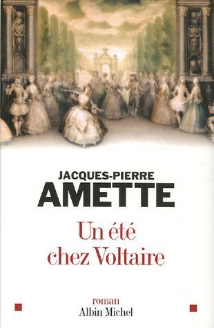 Un été chez Voltaire
