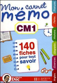 Mon carnet mémo CM1 : 140 fiches pour tout savoir