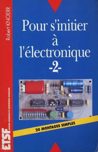 pour s'initier a l'électronique, tome 1 - tome 1