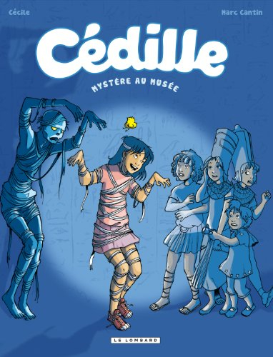 Cédille. Vol. 3. Mystères au musée