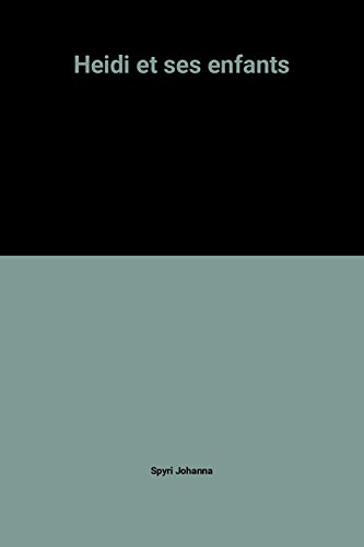 Heidi et ses enfants