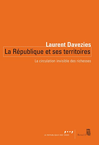 La République et ses territoires : la circulation invisible des richesses