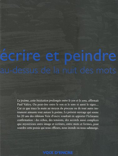Ecrire et peindre au-dessus de la nuit des mots