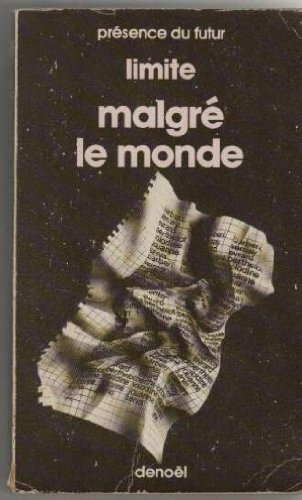 Malgré le monde