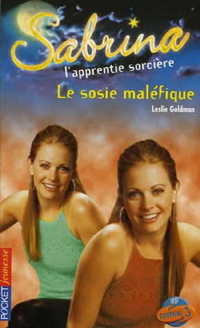 Sabrina, l'apprentie sorcière. Vol. 35. Le sosie maléfique
