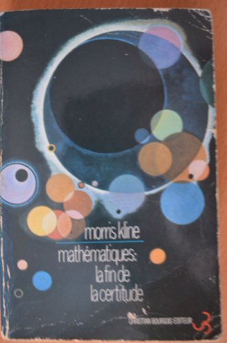 Mathématiques : la fin de la certitude