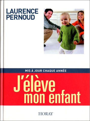 j'élève mon enfant, édition 2002