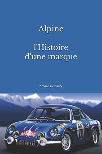 Alpine l'Histoire d'une marque