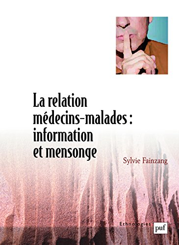 La relation médecins-malades : information et mensonge