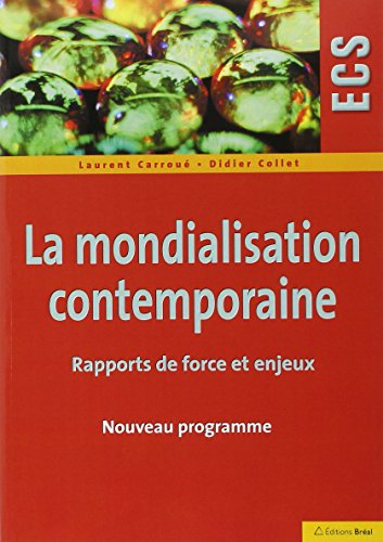 La mondialisation contemporaine : rapports de force et enjeux : ECS nouveau programme