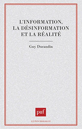 L'Information, la désinformation et la réalité