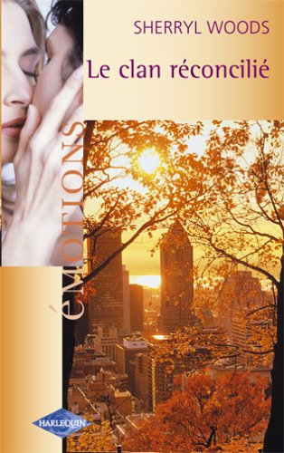Le clan réconcilié