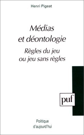 Médias et déontologie : règles du jeu ou jeu sans règles