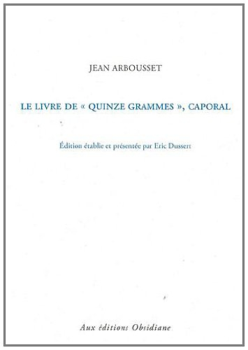 Le livre de Quinze grammes, caporal