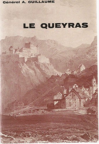 Le Queyras : splendeurs et calvaire d'une haute vallée alpine
